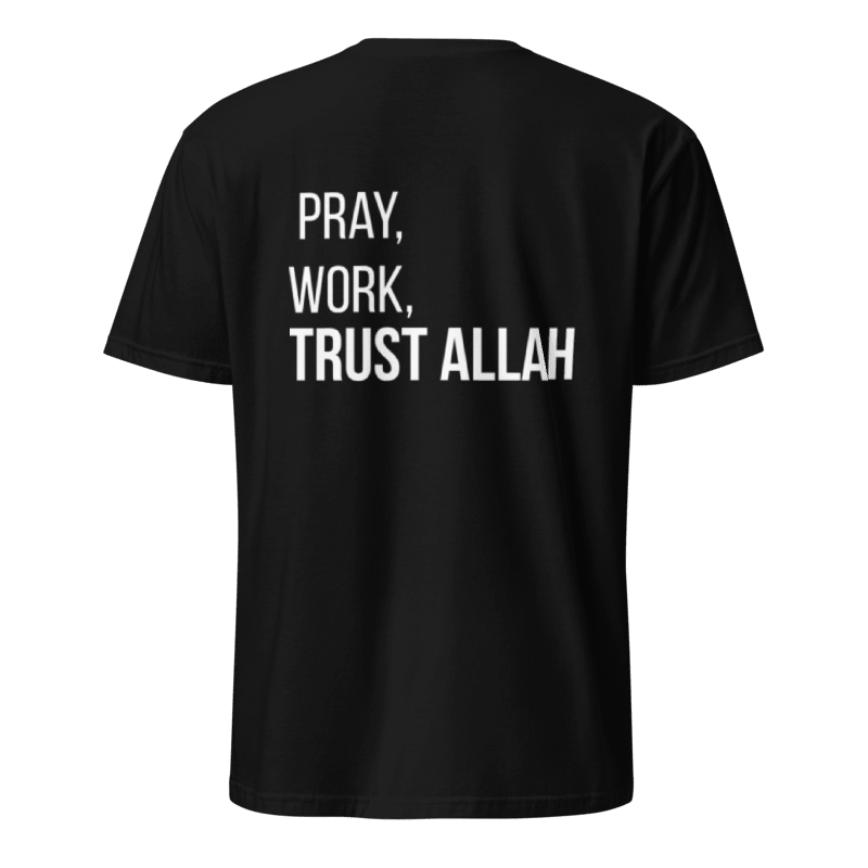 Édition Noire — Pray, Work, Trust Allah